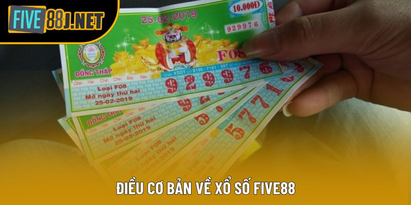 Điều cơ bản về xổ số Five88