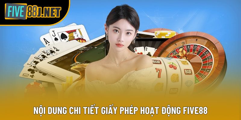 Nội dung chi tiết giấy phép hoạt động Five88